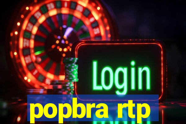 popbra rtp